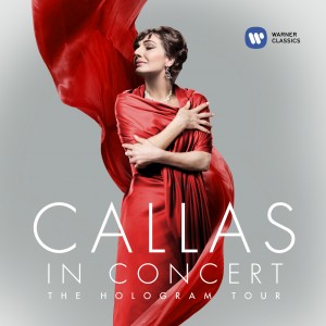 Callas in Concert · The Hologram Tour