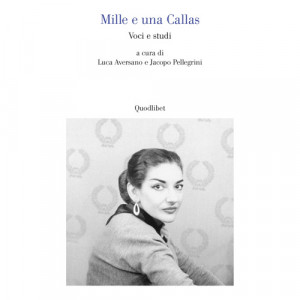 Esaminare le tante sfaccettature della Callas